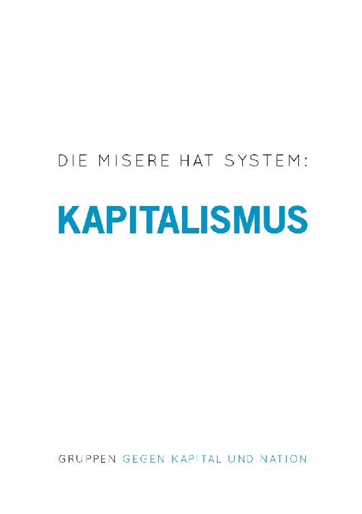 Die Misere hat System: Kapitalismus