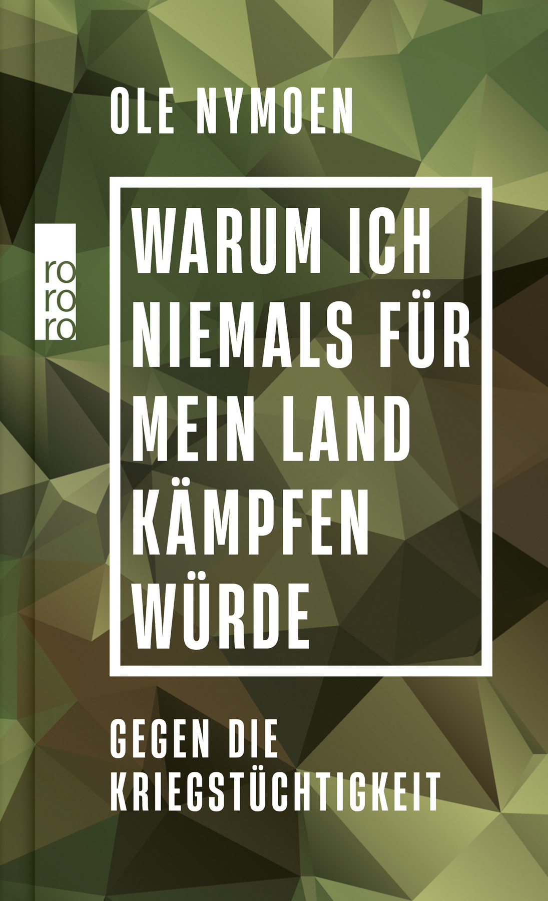 Warum ich niemals für mein Land kämpfen würde: Gegen die Kriegstüchtigkeit