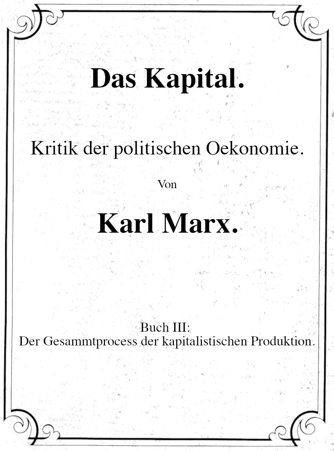 Der Gesamtprozess der kapitalistischen Produktion